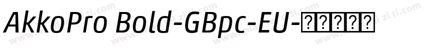 AkkoPro Bold-GBpc-EU字体转换